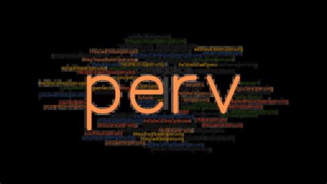 gently pervs|perv verb .